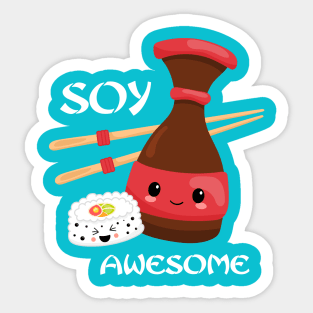 Kawaii Soy Awesome Sticker